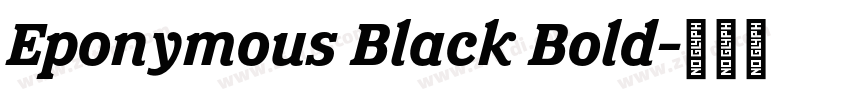 Eponymous Black Bold字体转换